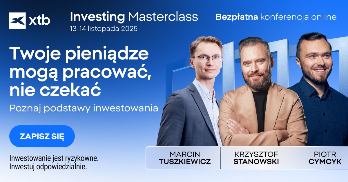 XTB Investing Masterclass - Bezpłatna konferencja online