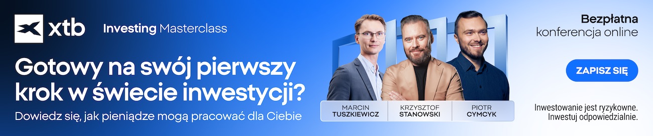 XTB Investing Masterclass - Bezpłatna konferencja online
